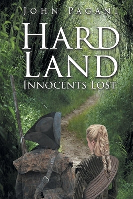 Hard Land: Innocents Lost Paperback Page Publishing
