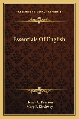 Essentials Of English Paperback Kessinger Publishing