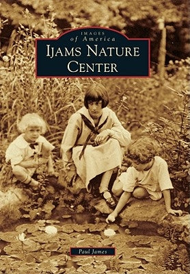 Ijams Nature Center Paperback Arcadia Publishing (SC)
