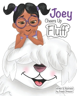 Joey Cheers Up Fluff Paperback Independently Published