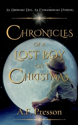 Chronicles of a Lost Boy on Christmas Paperback Plantation House Publishing, LLC