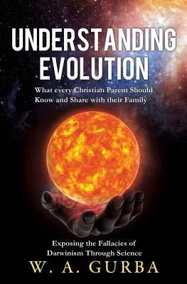 Understanding Evolution by Gurba, W. a.