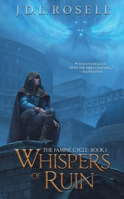 Whispers of Ruin (The Famine Cycle #1) Paperback Jdl Rosell