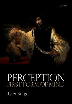 Perception: First Form of Mind Paperback Oxford University Press, USA