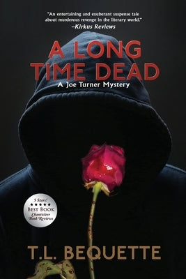 A Long Time Dead by Bequette, T. L.