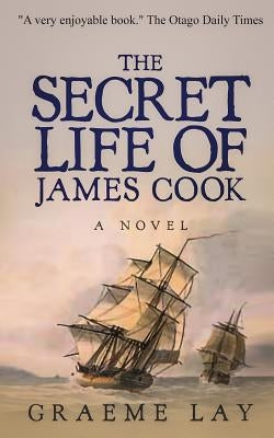 The Secret Life of James Cook Paperback Independently Published