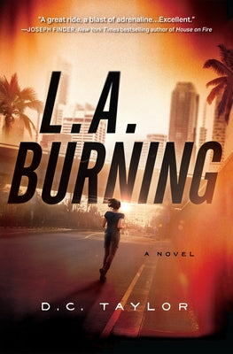 L.A. Burning by Taylor, D. C.