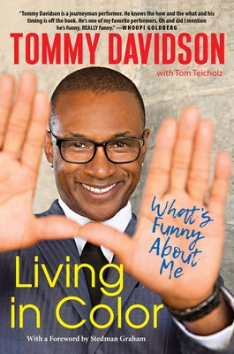 Living in Color: What's Funny about Me: Stories from in Living Color, Pop Culture, and the Stand-Up Comedy Scene of the 80s & 90s by Davidson, Tommy