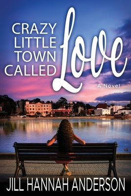Crazy Little Town Called Love Paperback Red Adept Publishing