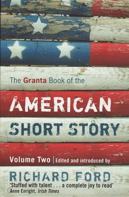 The Granta Book of the American Short Story: Volume 2 Paperback Granta Books