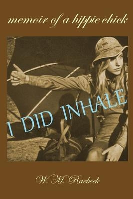 Paperback copy of "I Did Inhale" memoir by Hula Cat Press, featuring a colorful cover with artistic illustrations.