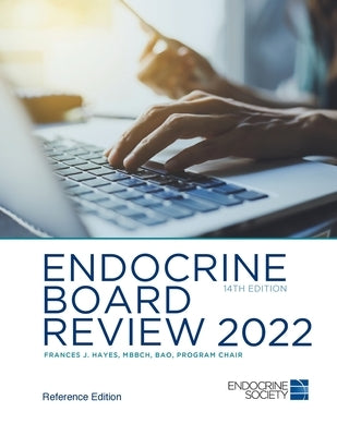 Endocrine Board Review 2022 by Hayes, Frances J.