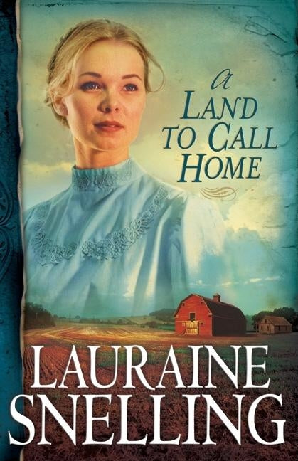 A Land to Call Home Paperback Bethany House Publishers
