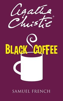 Black Coffee by Christie, Agatha