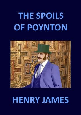 THE SPOILS OF POYNTON Henry James Paperback Createspace Independent Publishing Platform