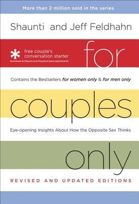 For Couples Only: Eyeopening Insights about How the Opposite Sex Thinks by Feldhahn, Shaunti