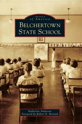 Belchertown State School by Anderson, Katherine