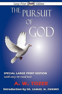 The Pursuit of God (Large-Print Edition) Paperback Serenity Publishers, LLC