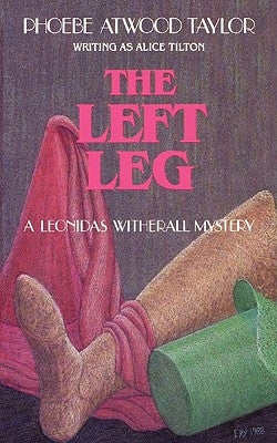 The Left Leg: A Leonidas Witherall Mystery Paperback Countryman Press