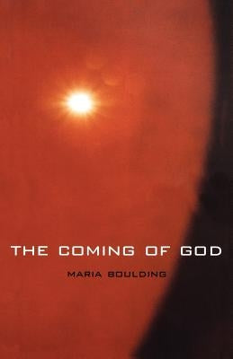 The Coming of God by Boulding, Maria