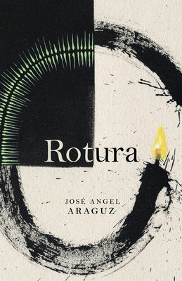 Rotura by Araguz, José Angel