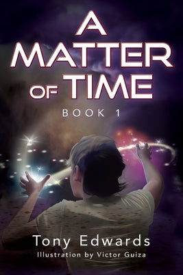 A Matter of Time: Book 1 Outskirts Press