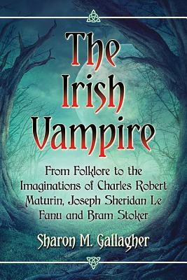 The Irish Vampire by Gallagher, Sharon M.