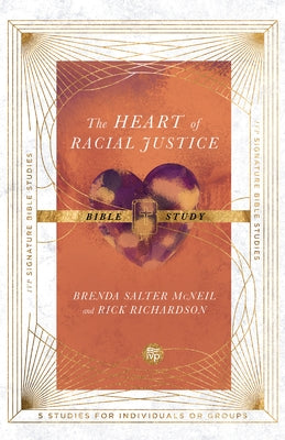 The Heart of Racial Justice Bible Study Paperback IVP Bible Studies