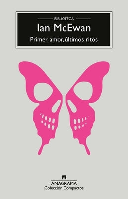 Primer Amor, Ultimos Ritos by McEwan, Ian