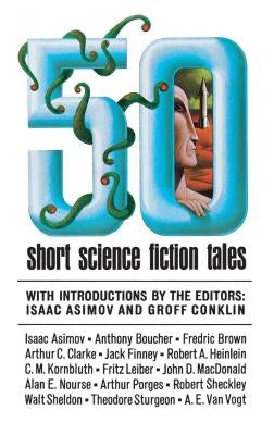 50 Short Science Fiction Tales by Asimov, Isaac