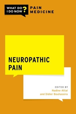 Neuropathic Pain by Attal, Nadine