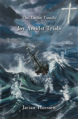 Joy Amidst Trials Paperback Jacian Thiessen