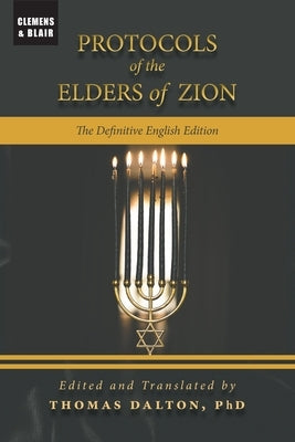 Protocols of the Elders of Zion: The Definitive English Edition Paperback Clemens & Blair, LLC