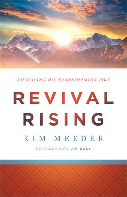 Revival Rising: Embracing His Transforming Fire Chosen Books
