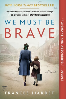 Paperback of "We Must Be Brave" by G.P. Putnam's Sons showing the book cover with title and author details.