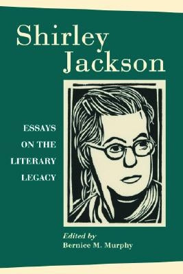 Shirley Jackson: Essays on the Literary Legacy Paperback McFarland & Company
