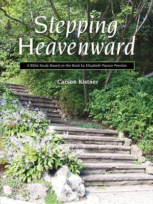 Stepping Heavenward: A Study Guide Paperback Solid Ground Christian Books