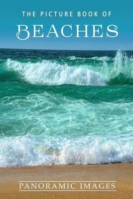 The Picture Book of Beaches: A Gift Book for Alzheimer's Patients and Seniors with Dementia by Books, Sunny Street