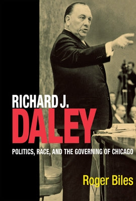 Richard J. Daley Paperback Northern Illinois University Press