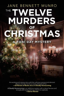 The Twelve Murders of Christmas: A Toni Day Mystery by Munro, Jane Bennett