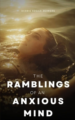 The ramblings of an anxious mind Paperback Libresco Feeds Pvt. Ltd