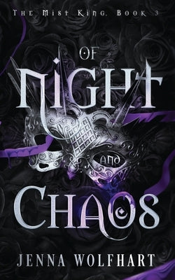Of Night and Chaos Paperback Jenna Wolfhart