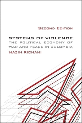 Paperback book titled "Systems of Violence" by SUNY Press, featuring a cover with Colombian conflict imagery.