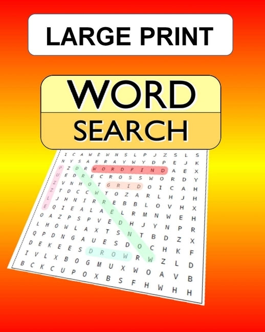 Large Print Word Search: 100 puzzles with answers for the WordSearch, Wordfind, WordSeek fan looking for some new challenges. Paperback Independently Published