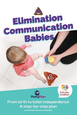 Elimination Communication Babies: US English by Larsen, Rebecca M.