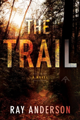 The Trail by Anderson, Ray