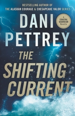 The Shifting Current Paperback Dani Pettrey