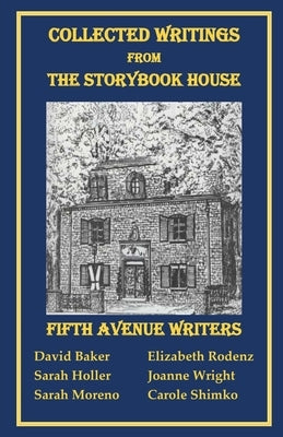 Collected Writings from the Storybook House Paperback Elizabeth Rodenz