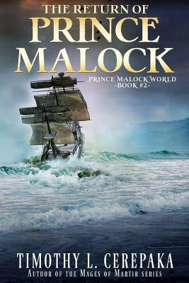 The Return of Prince Malock: Second book in the Prince Malock World Paperback Annulus Publishing