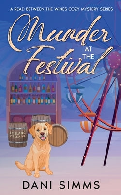 Murder at the Festival: A New Beginnings Cozy Hometown Mystery Paperback Melanie Sterling
